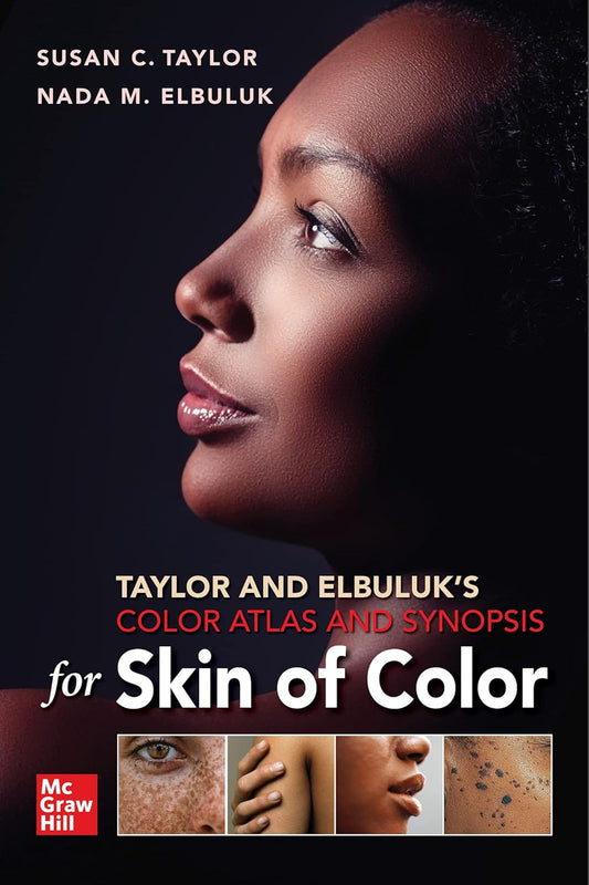 Taylor and Elbuluk’s Color Atlas and Synopsis for Skin of Color