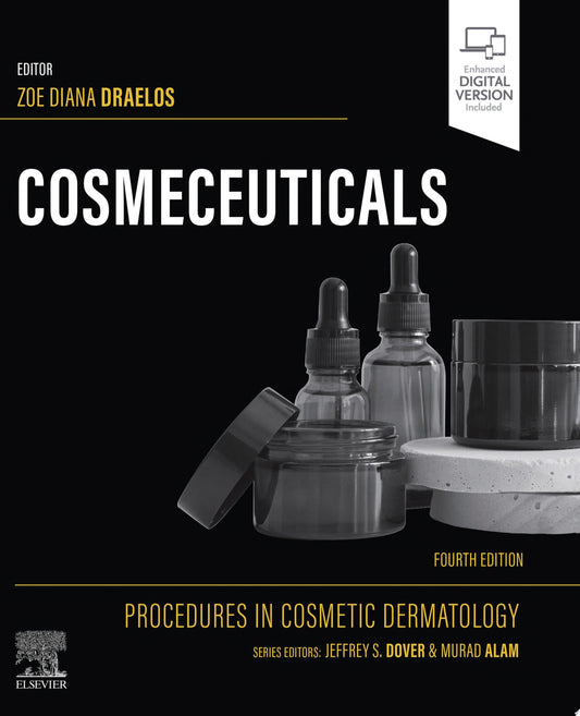 Cosmeceuticals: Procedures in Cosmetic Dermatology Series 4th Edition