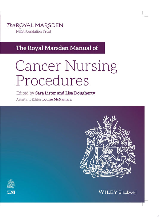 The Royal Marsden Manual of Cancer Nursing Procedures